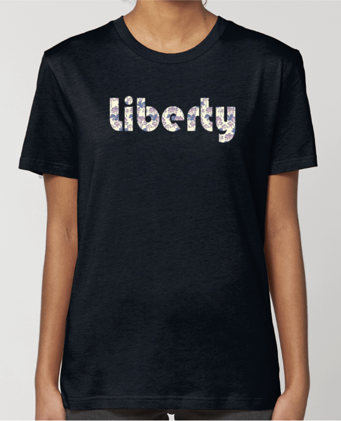 T-shirt Femme Liberty par Les Caprices de Filles