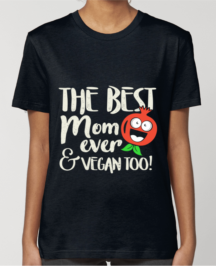 T-shirt Femme The best mom ever & vegan too par Bichette