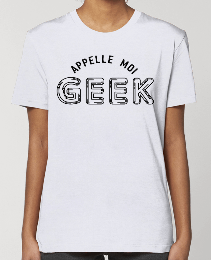 T-shirt Femme Appelle moi geek par tunetoo