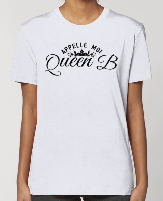 T-shirt Femme Appelle moi queen B par tunetoo
