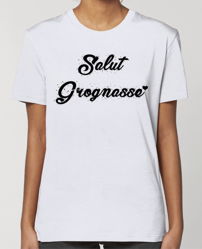 T-shirt Femme Salut grognasse ! par tunetoo