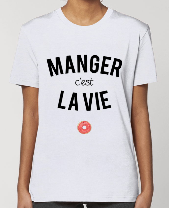 T-shirt Femme Manger c'est la vie por tunetoo