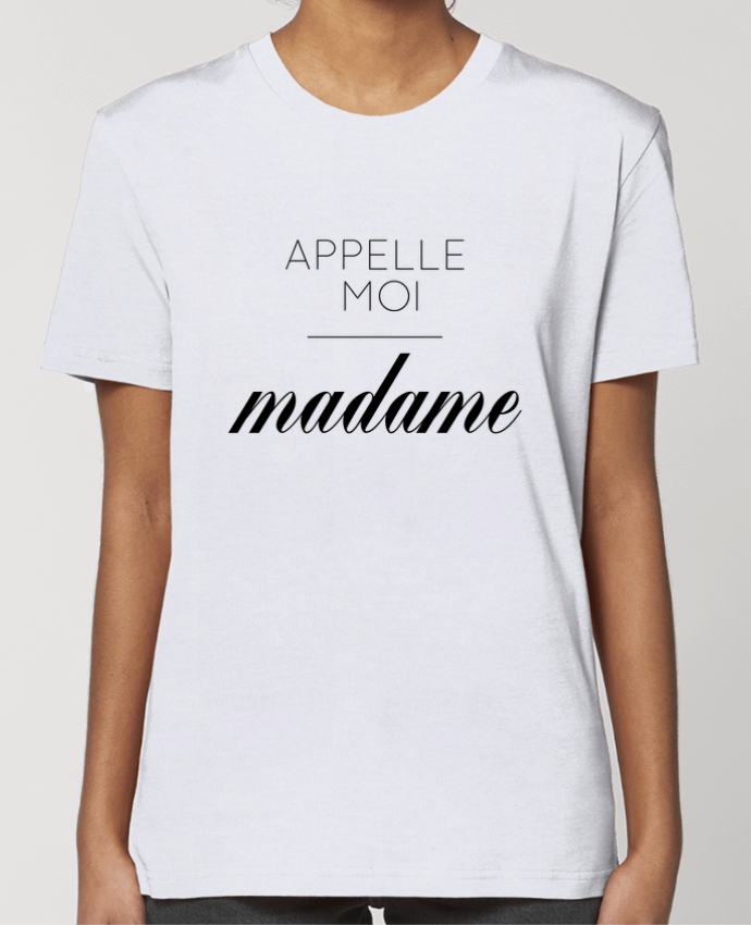 T-shirt Femme Appelle moi madame par tunetoo
