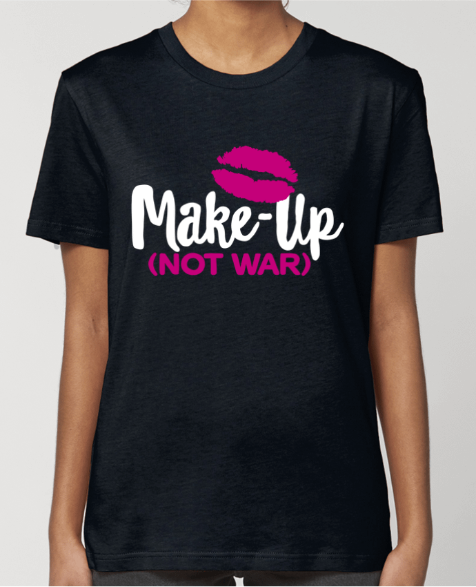 T-shirt Femme Make up not war par LaundryFactory