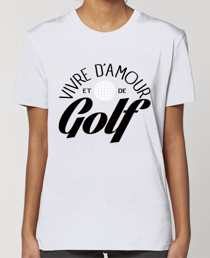 T-shirt Femme Vivre d'Amour et de Golf par Freeyourshirt.com