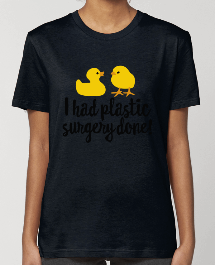 T-shirt Femme I had plastic surgery done par LaundryFactory