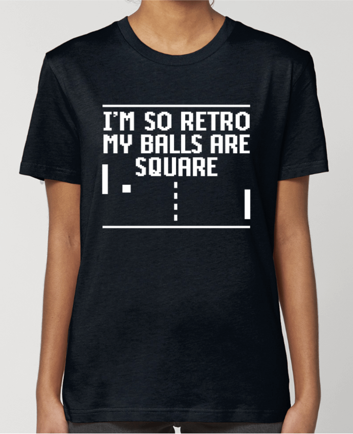 T-shirt Femme I'm so retro my balls are square par LaundryFactory