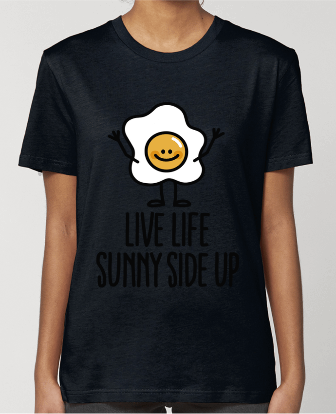 T-shirt Femme Live life sunny side up par LaundryFactory