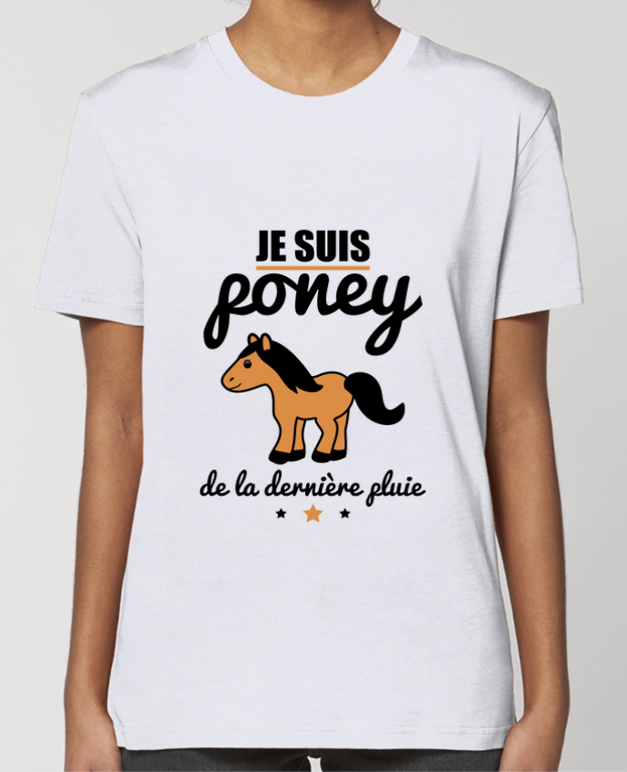 T-shirt Femme Je suis poney de la dernière pluie par Benichan