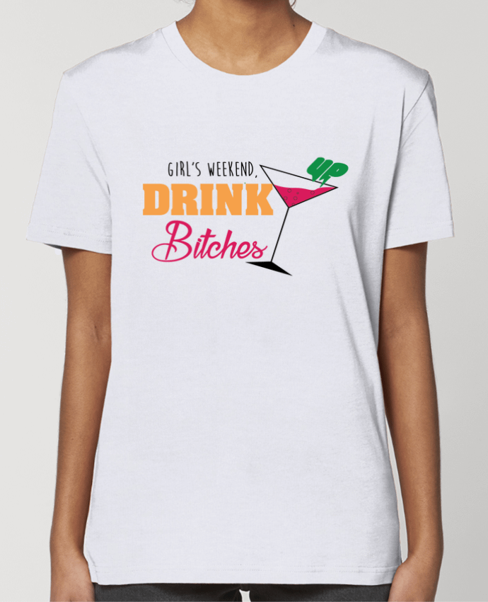 T-shirt Femme Girl's weekend, drink up bitches par tunetoo