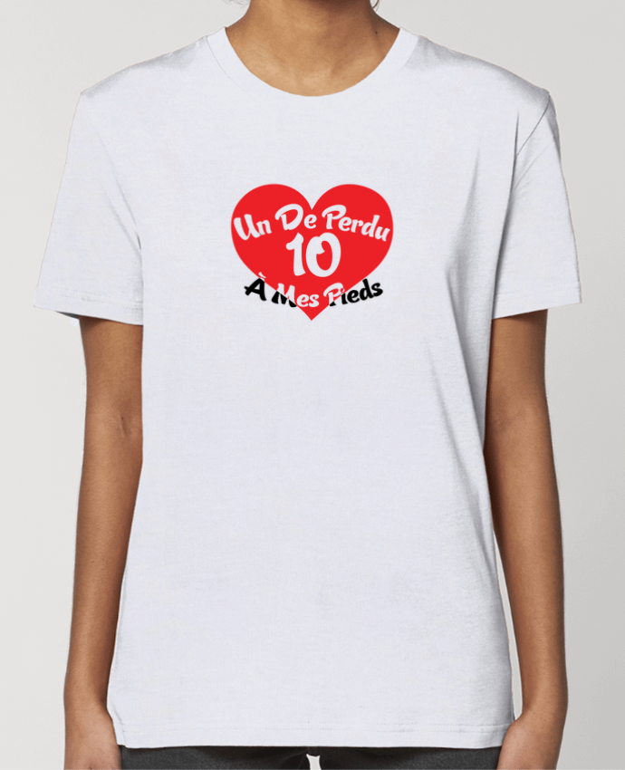 T-shirt Femme Un de perdu et 10 à mes pieds par tunetoo
