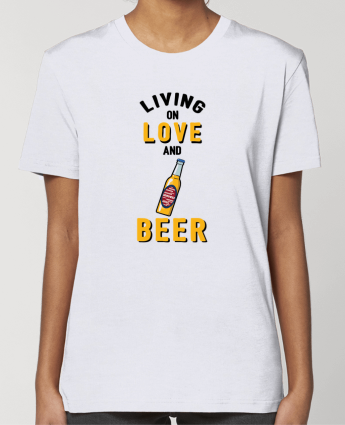 T-shirt Femme Living on love and beer par tunetoo