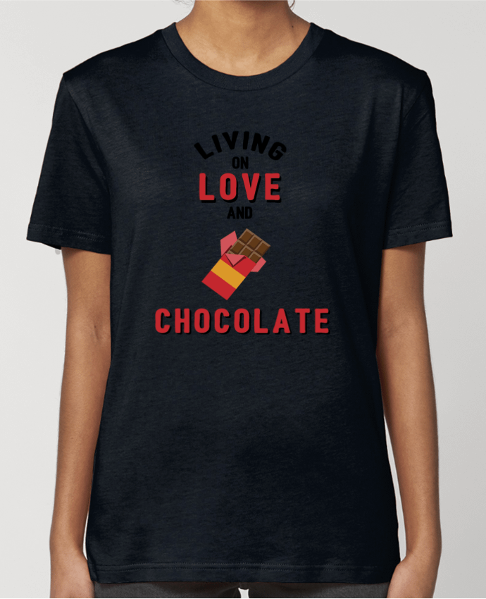 T-shirt Femme Living on love and chocolate par tunetoo