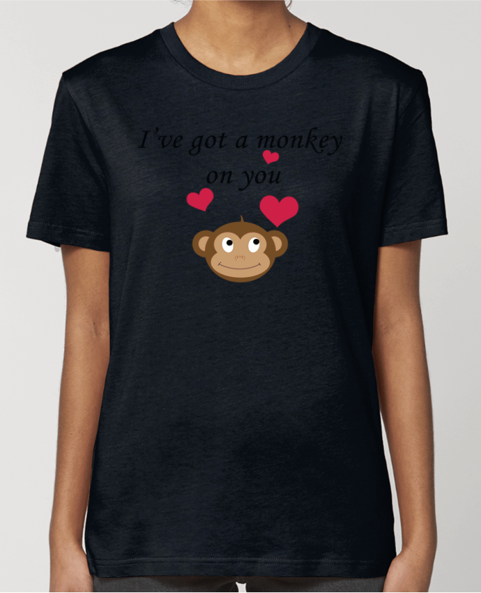 T-shirt Femme I've got a monkey on you par tunetoo