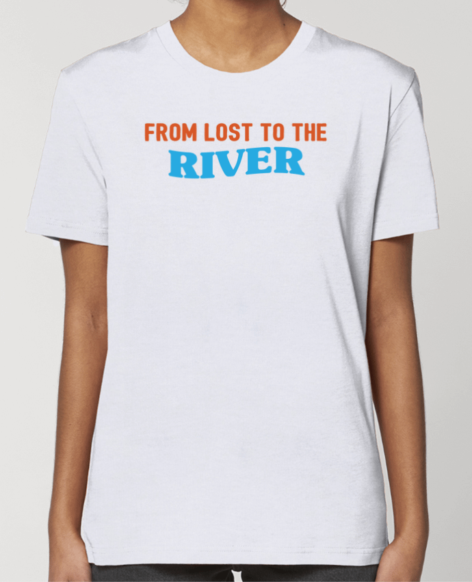 T-shirt Femme From lost to the river par tunetoo