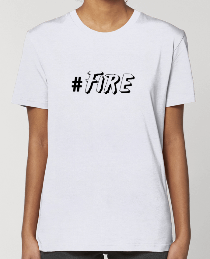 T-shirt Femme #Fire par tunetoo