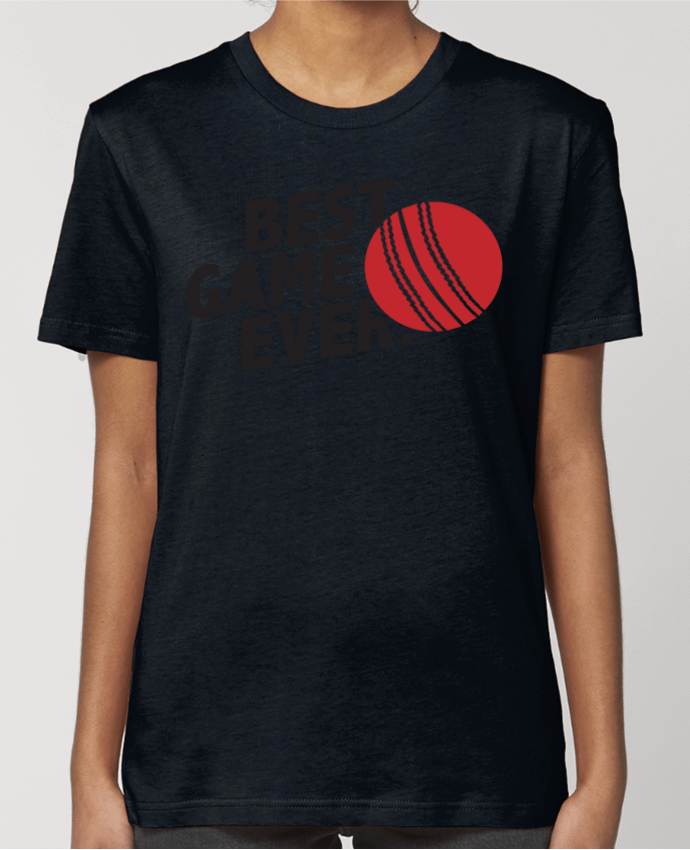 T-shirt Femme BEST GAME EVER Cricket par tunetoo