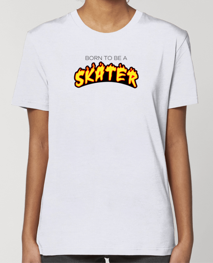 T-shirt Femme Born to be a skater par tunetoo