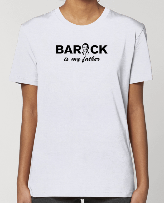 T-shirt Femme Barack is my father par tunetoo