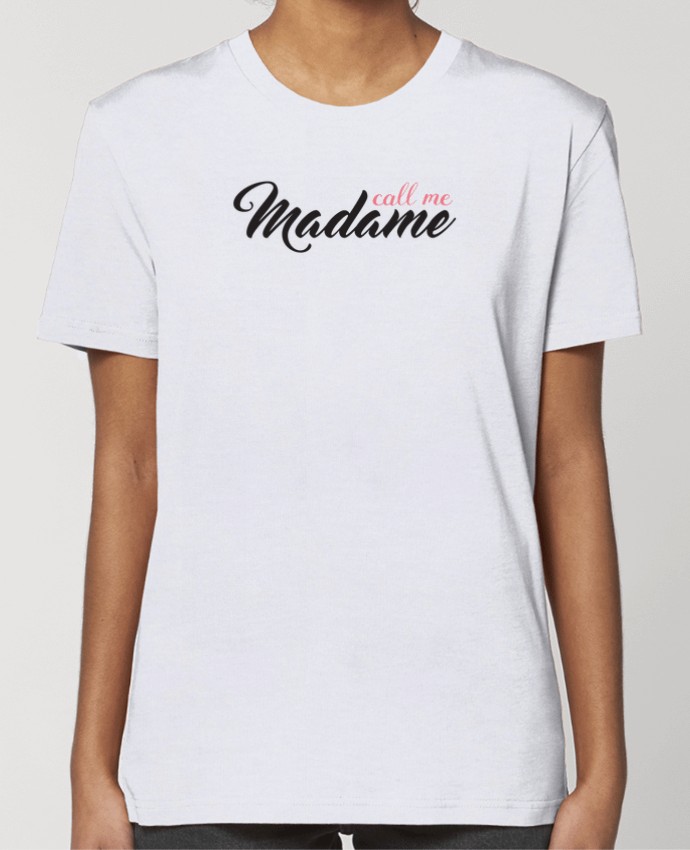 T-shirt Femme Call me Madame par tunetoo