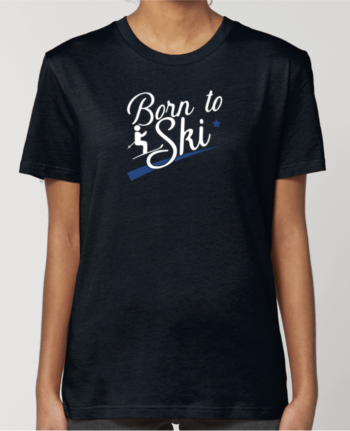 T-shirt Femme Born to ski par Original t-shirt