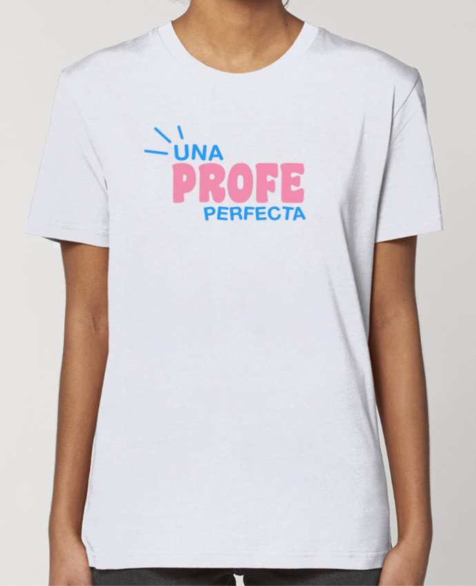 T-shirt Femme Una profe perfecta par tunetoo
