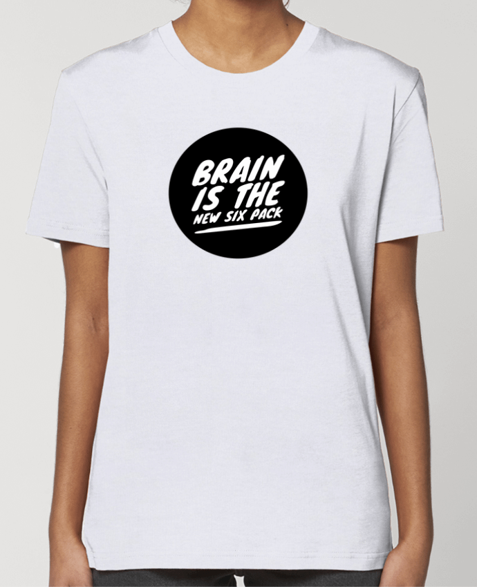 T-shirt Femme Brain is the new six pack par justsayin