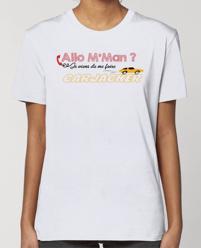 T-shirt Femme Carjacker l'auto Citations Dikkenek par tunetoo