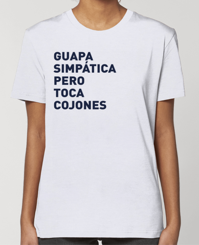 T-shirt Femme Guapa simpatica pero toca cojones par tunetoo
