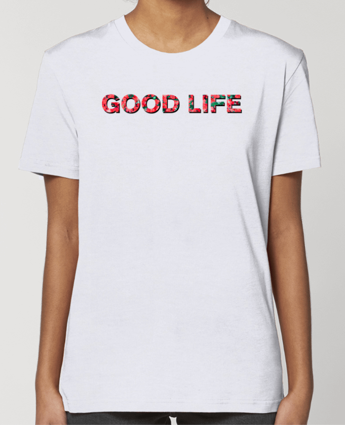 T-shirt Femme Good life par tunetoo