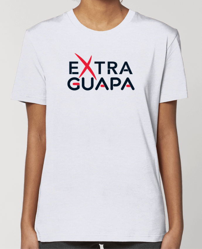 T-shirt Femme Extra guapa par tunetoo