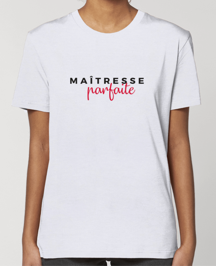 T-shirt Femme Maitresse Parfaite par Nana