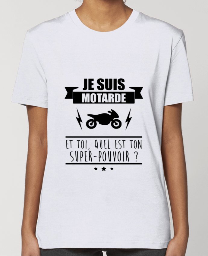 T-shirt Femme Je suis motarde et toi, quel est ton super-pouvoir ? par Benichan