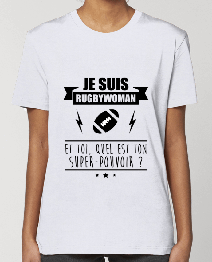 T-shirt Femme Je suis rugbywoman et toi, quel est ton super-pouvoir ? par Benichan