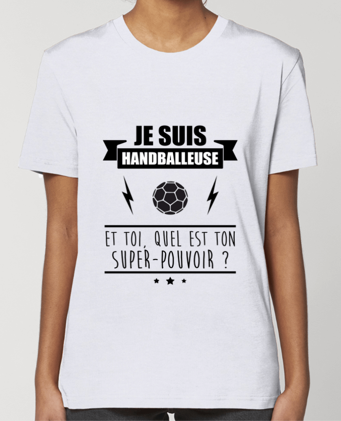 T-shirt Femme Je suis handballeuse et toi, quel est ton super-pouvoir ? par Benichan