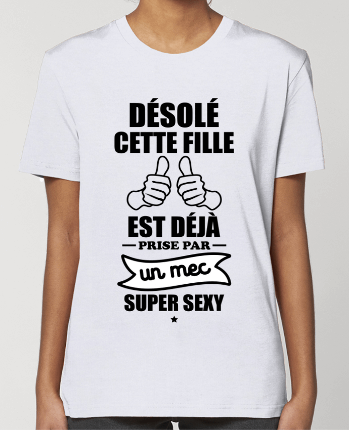 T-shirt Femme Cette fille est déjà prise par un mec super sexy par Benichan