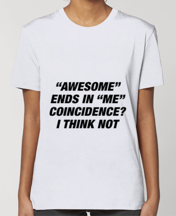 T-shirt Femme Awesome Ends With Me par Eleana