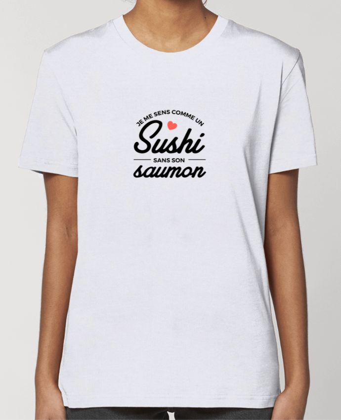 T-shirt Femme Je me sens comme un sushi sans son saumon por Nana