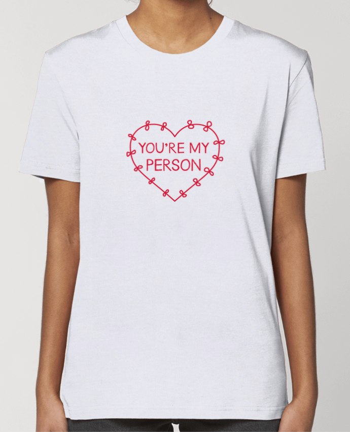 T-shirt Femme You're my person par tunetoo
