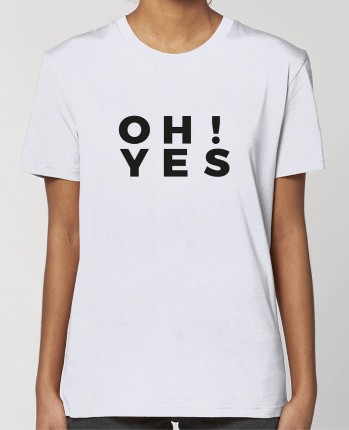 T-shirt Femme OH Yes par Nana