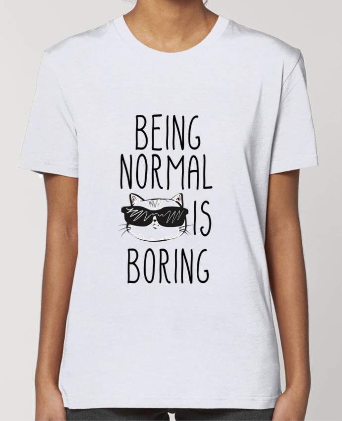T-shirt Femme Being normal is boring por 