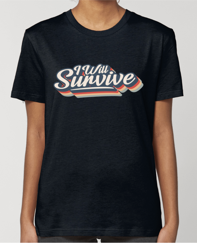 T-shirt Femme I will survive par tunetoo