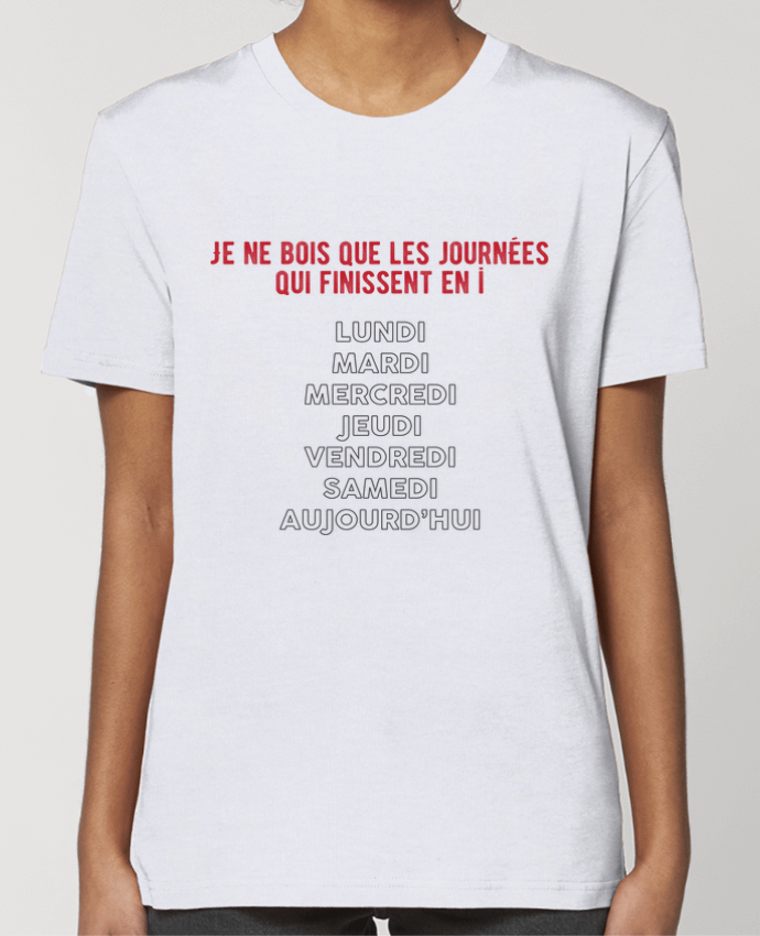 T-shirt Femme Je ne bois que les jours qui finissent en i par tunetoo