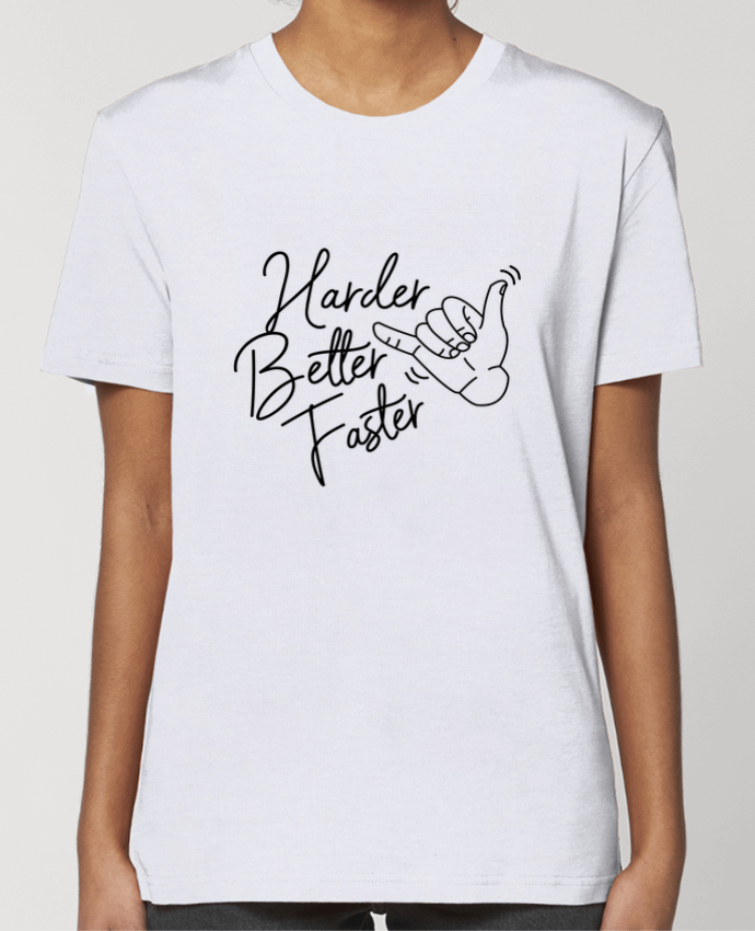 T-shirt Femme Harder Better Faster par Nana