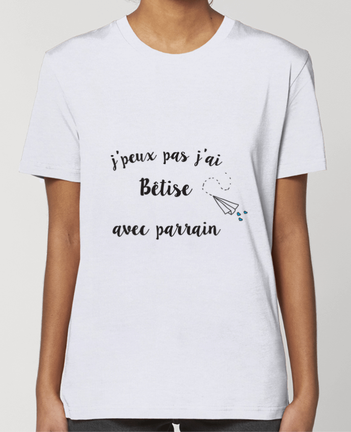 T-shirt Femme J'peux pas j'ai bêtise avec parrain par Mila-choux