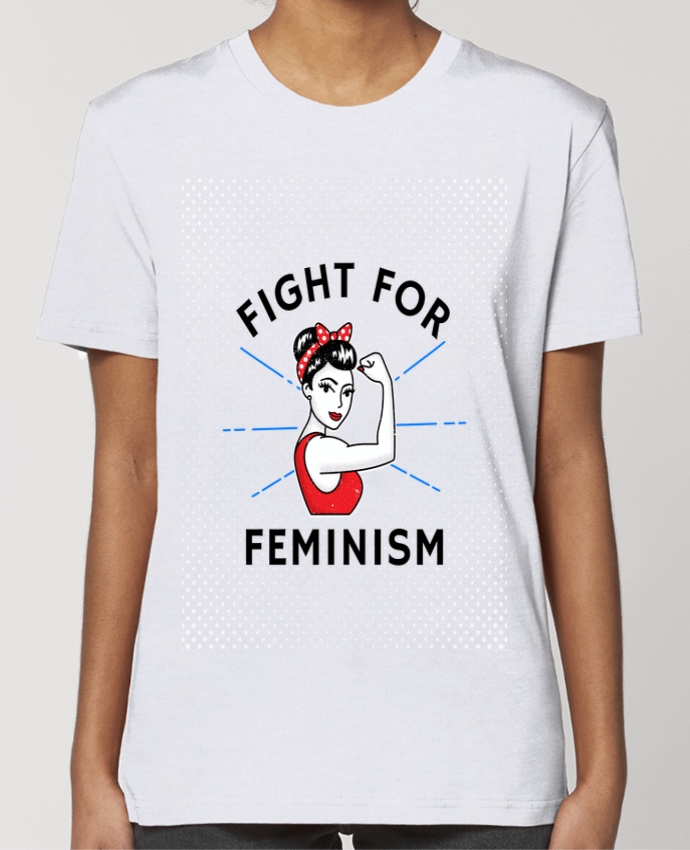 T-shirt Femme Fight for féminism par Vise Shine your life