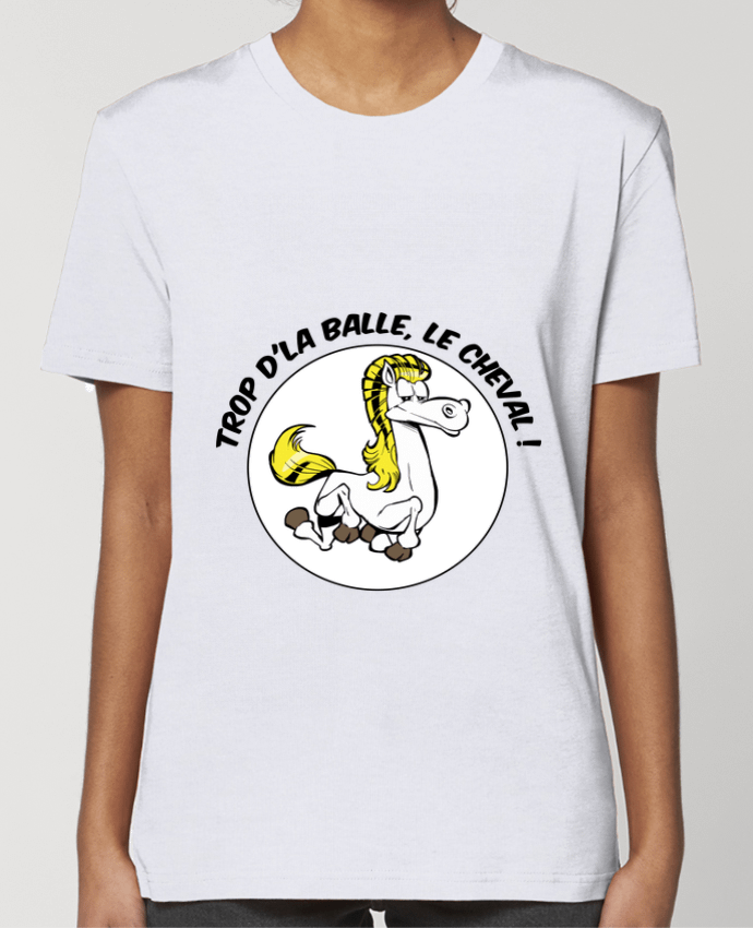 T-shirt Femme Trop d'la balle, le cheval par TOMI AX
