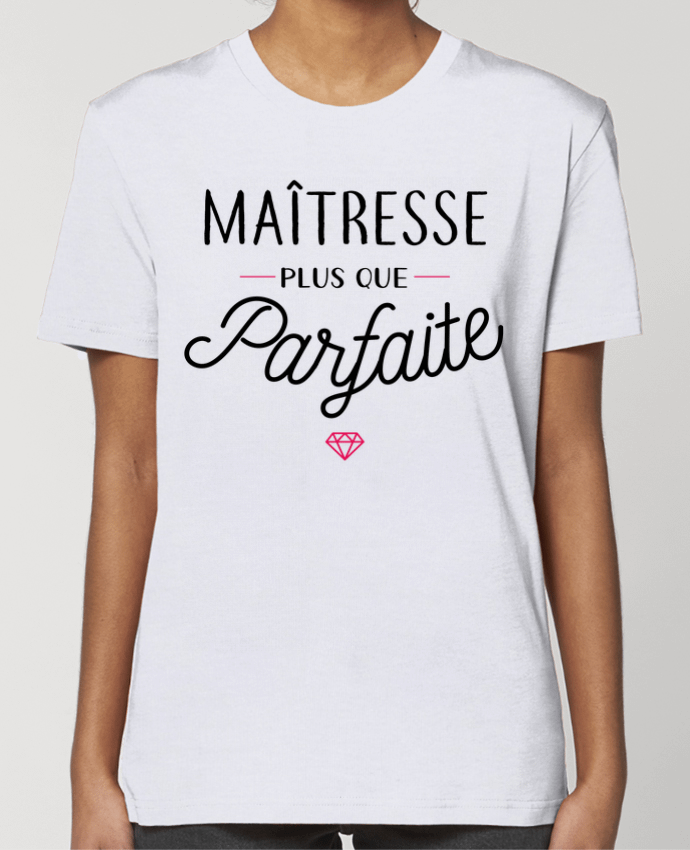 T-shirt Femme Maîtresse plus que parfaite par La boutique de Laura