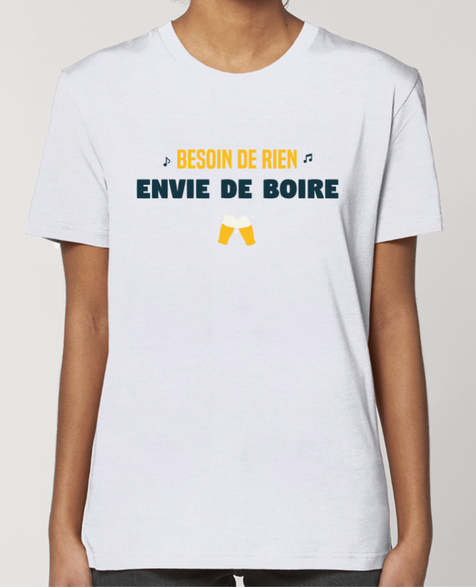 T-shirt Femme Besoin de rien envie de boire par tunetoo