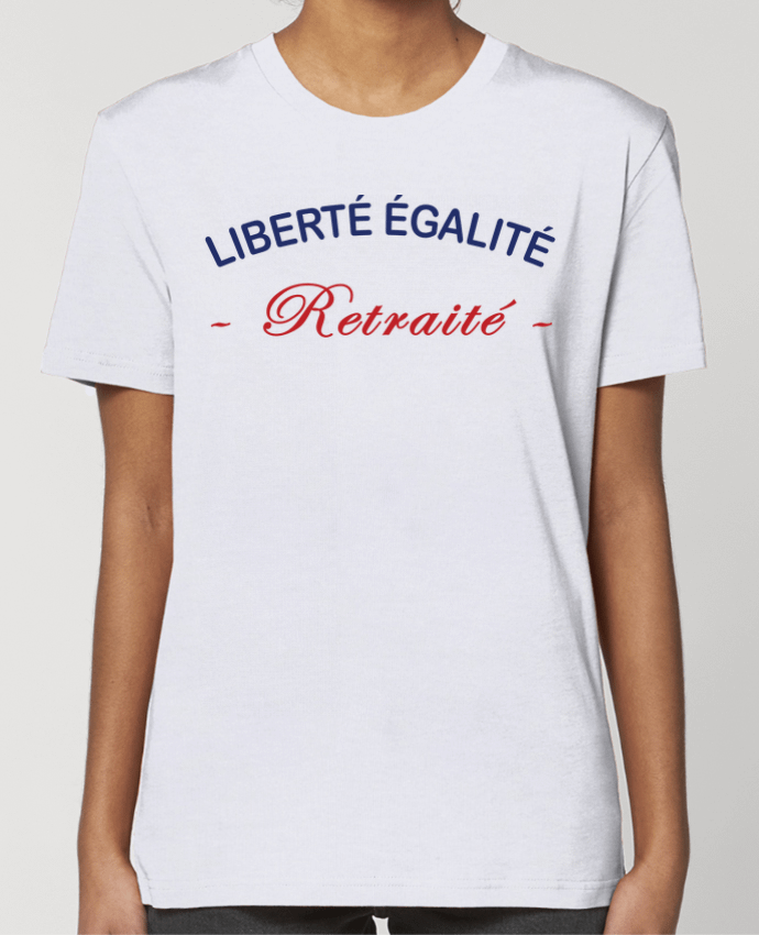 T-shirt Femme liberte egalite retraite by jorrie